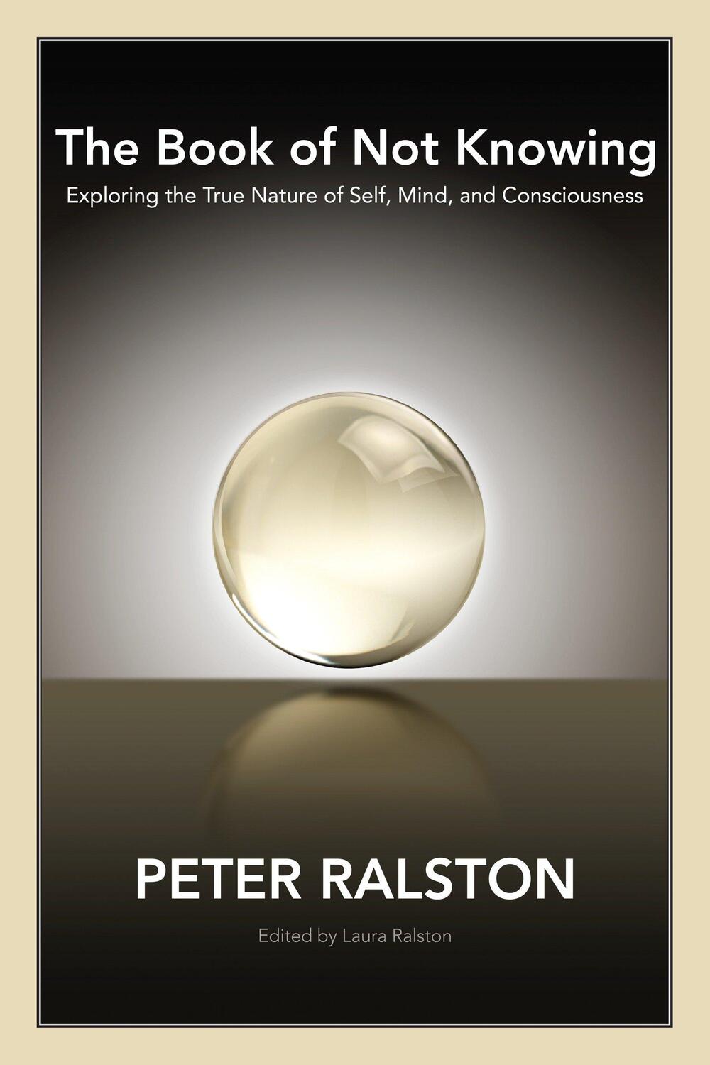 Cover: 9781556438578 | The Book of Not Knowing | Peter Ralston | Taschenbuch | Englisch