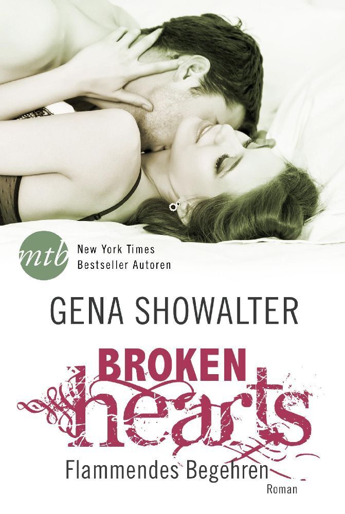 Cover: 9783956496448 | Broken Hearts: Flammendes Begehren | Roman | Gena Showalter | Buch
