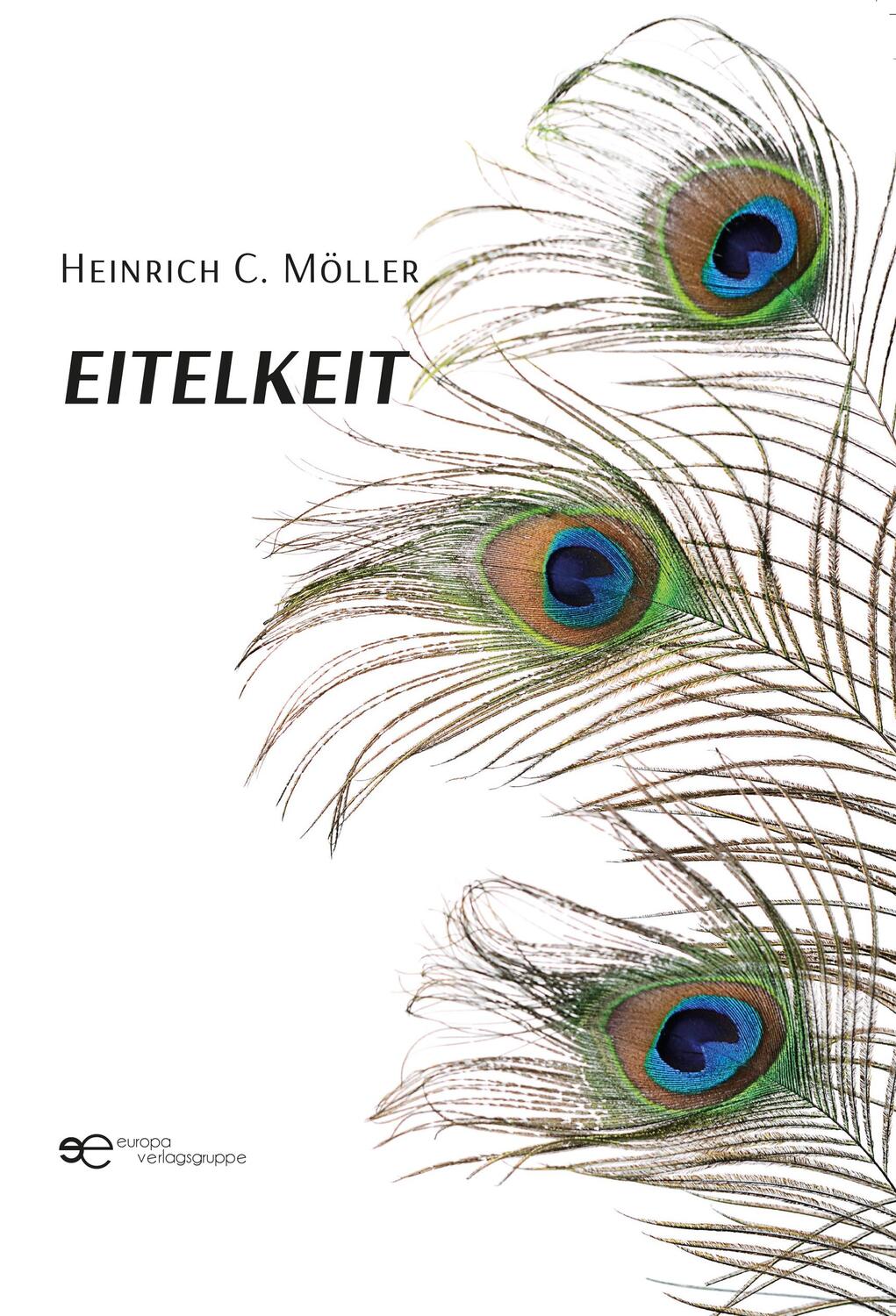 Cover: 9791220138482 | EITELKEIT | Heinrich C. Möller | Taschenbuch | Globus | Deutsch | 2023