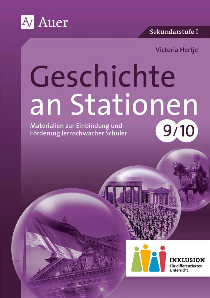 Cover: 9783403076292 | Geschichte an Stationen, Klassen 9/10 Inklusion | Victoria Hertje