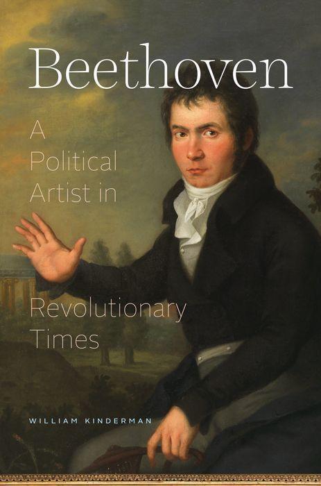 Cover: 9780226669052 | Beethoven | A Political Artist in Revolutionary Times | Kinderman