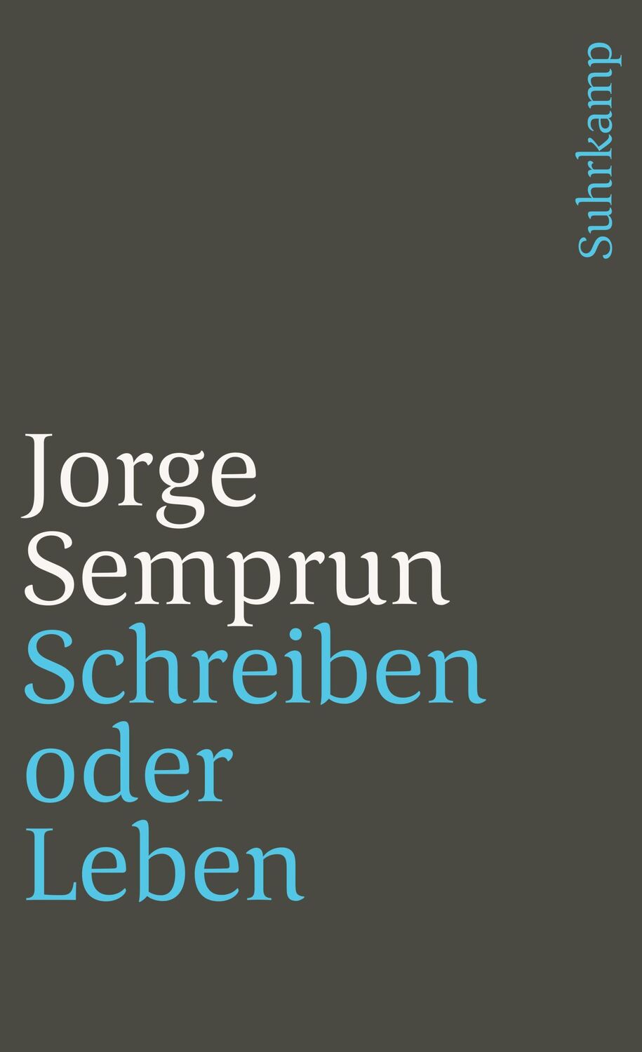 Cover: 9783518392270 | Schreiben oder Leben | Jorge Semprun | Taschenbuch | 368 S. | Deutsch