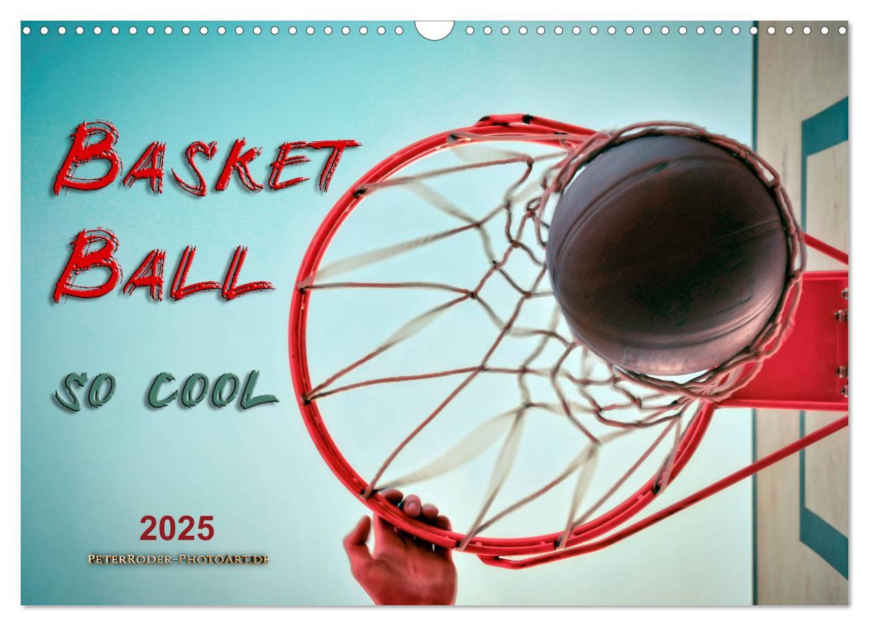 Cover: 9783435381623 | Basketball - so cool (Wandkalender 2025 DIN A3 quer), CALVENDO...