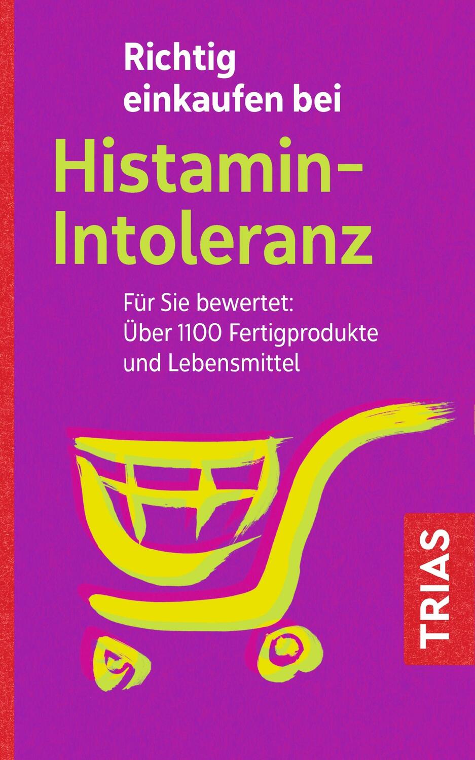 Cover: 9783432111827 | Richtig einkaufen bei Histamin-Intoleranz | Thilo Schleip | Buch