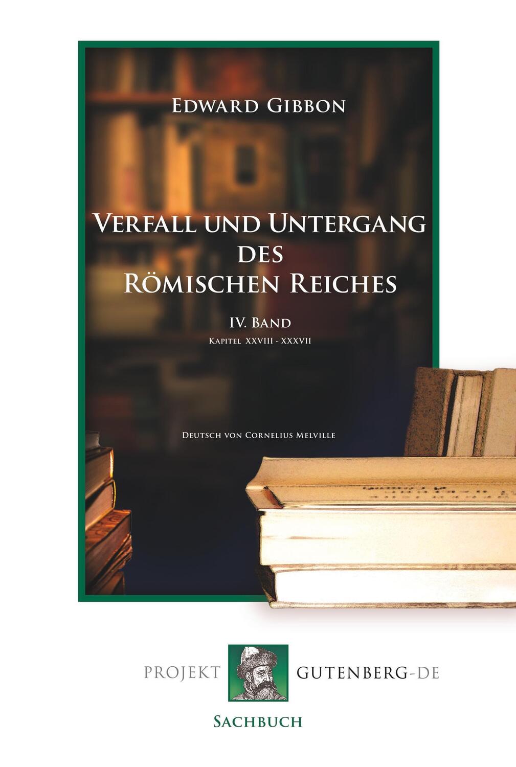 Cover: 9783865117199 | Verfall und Untergang des Römischen Reiches. IV. Band | Edward Gibbon