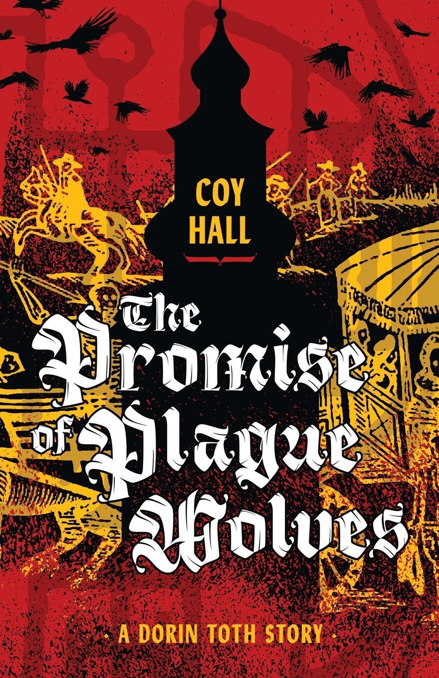 Cover: 9781944286682 | The Promise of Plague Wolves | Coy Hall | Taschenbuch | Paperback