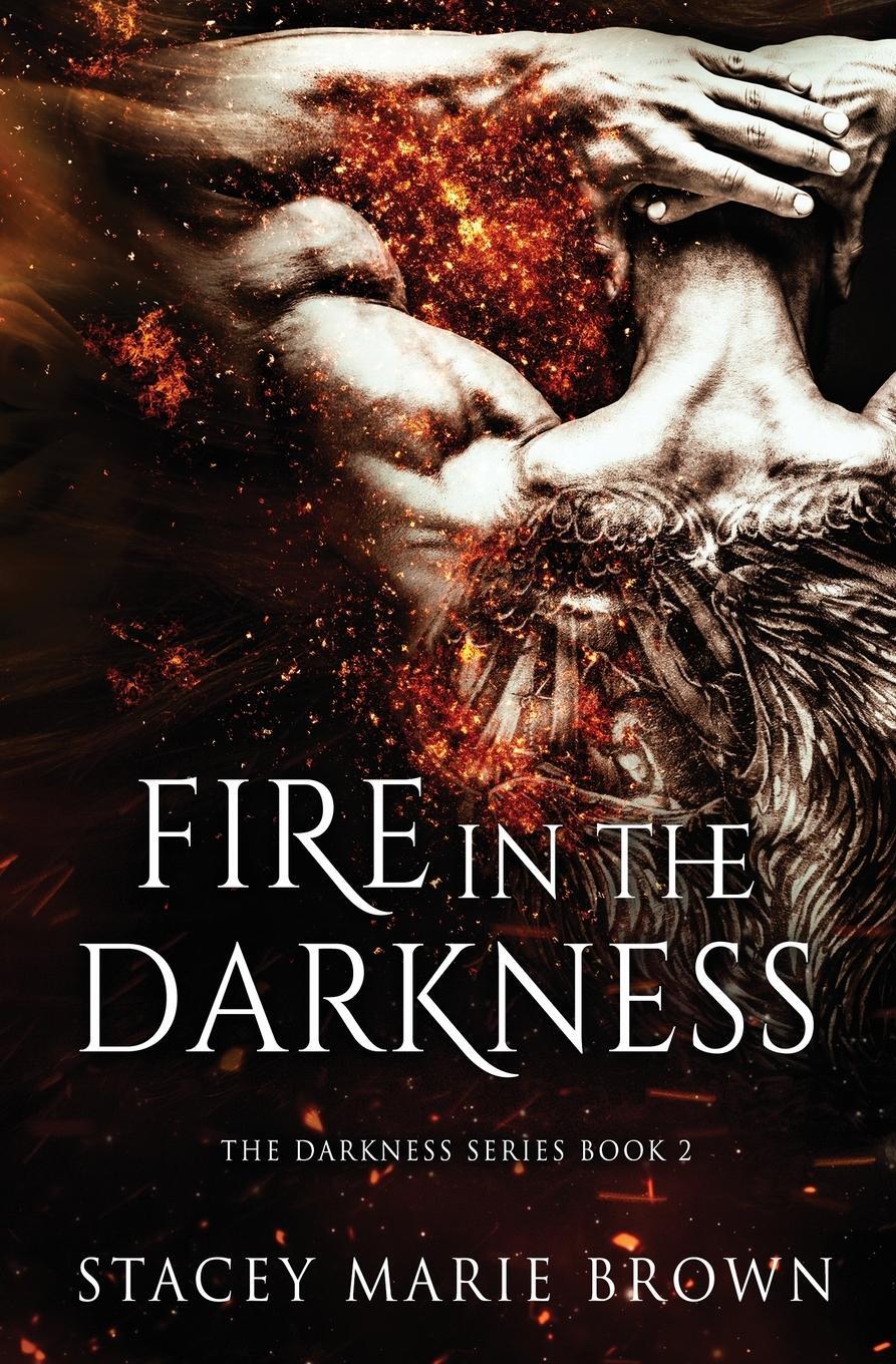 Cover: 9781956600193 | Fire In The Darkness | Stacey Marie Brown | Taschenbuch | Paperback