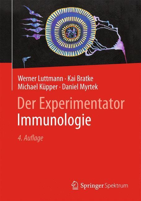 Cover: 9783642418983 | Der Experimentator: Immunologie | Werner Luttmann (u. a.) | Buch