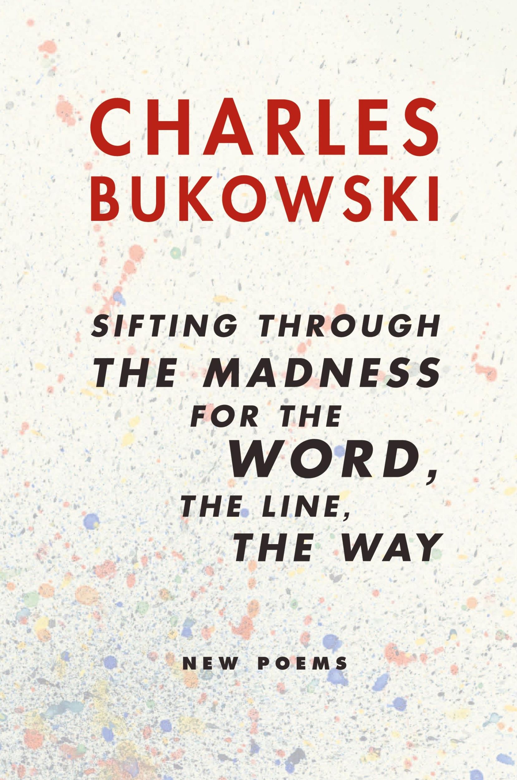 Cover: 9780060568238 | Sifting Through the Madness for the Word, the Line, the Way | Bukowski