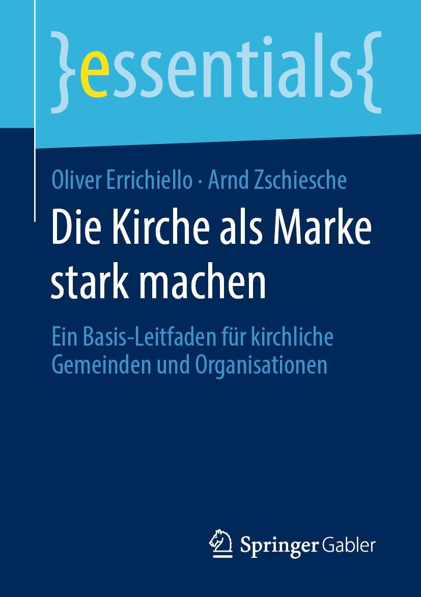 Cover: 9783658289966 | Die Kirche als Marke stark machen | Arnd Zschiesche (u. a.) | Buch