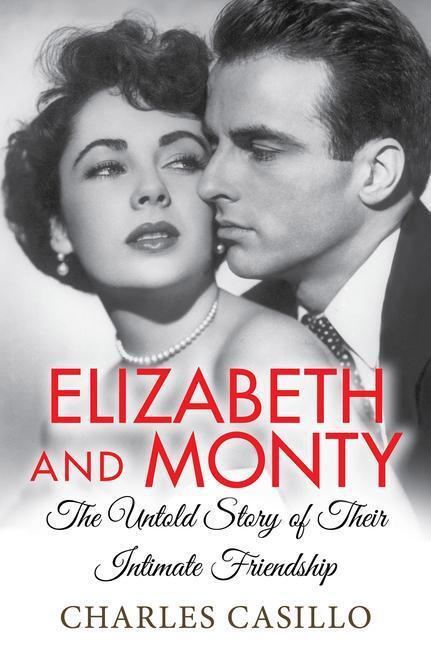 Cover: 9781496724809 | Elizabeth and Monty: The Untold Story of Their Intimate Friendship
