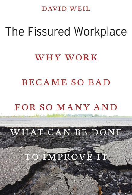 Cover: 9780674975446 | The Fissured Workplace | David Weil | Taschenbuch | Englisch | 2017