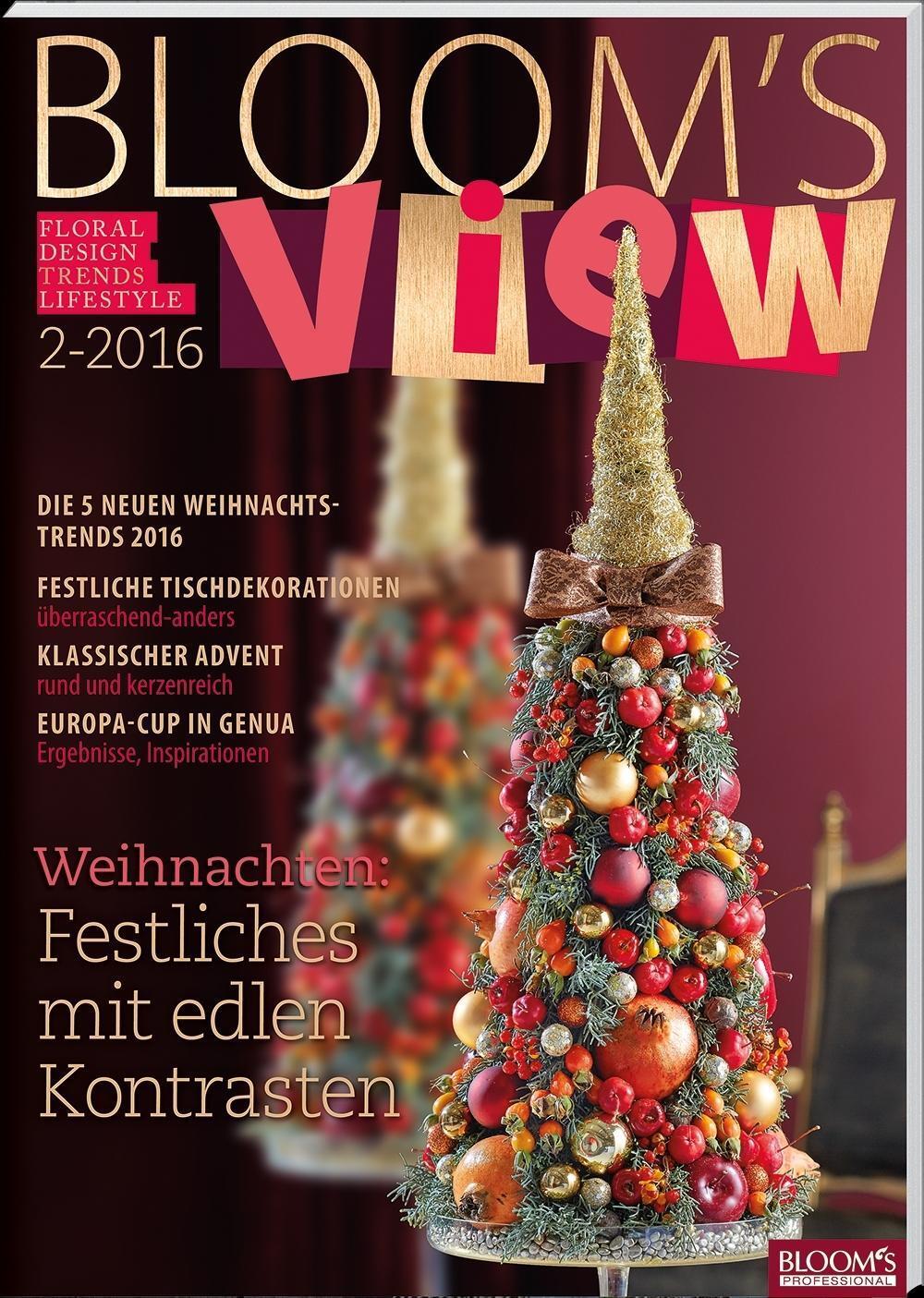 Cover: 9783945429631 | BLOOM's VIEW 2/2016 | Weihnachten: Festliches mit edlen Kontrasten