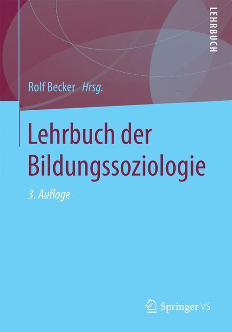 Cover: 9783658152710 | Lehrbuch der Bildungssoziologie | Rolf Becker | Taschenbuch | Deutsch