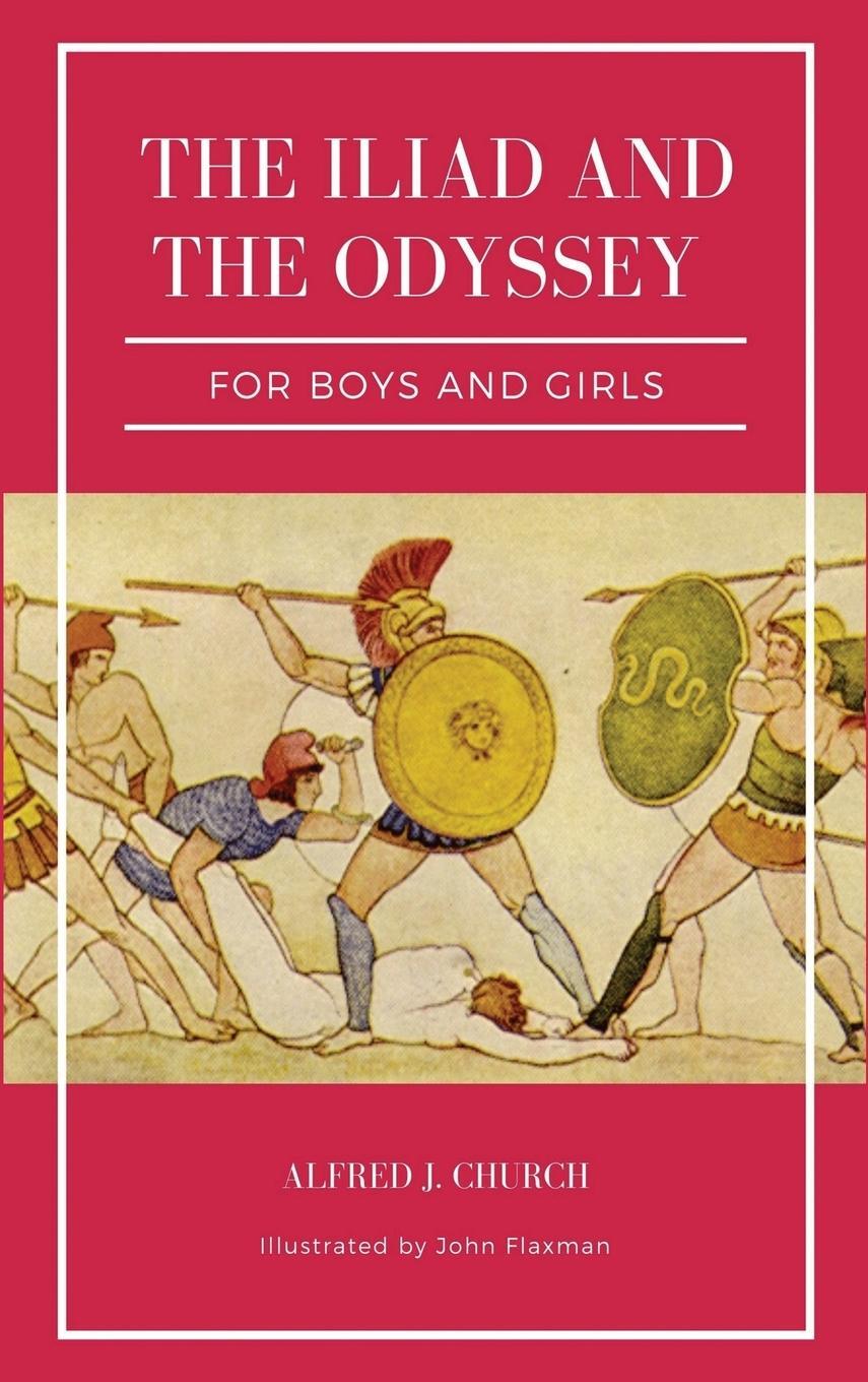 Cover: 9791029912559 | The Iliad and the Odyssey for boys and girls (Illustrated) | Church