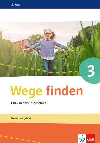 Cover: 9783120075028 | Wege finden Arbeitsheft 3. Ausgabe Sachsen, Sachsen-Anhalt und...
