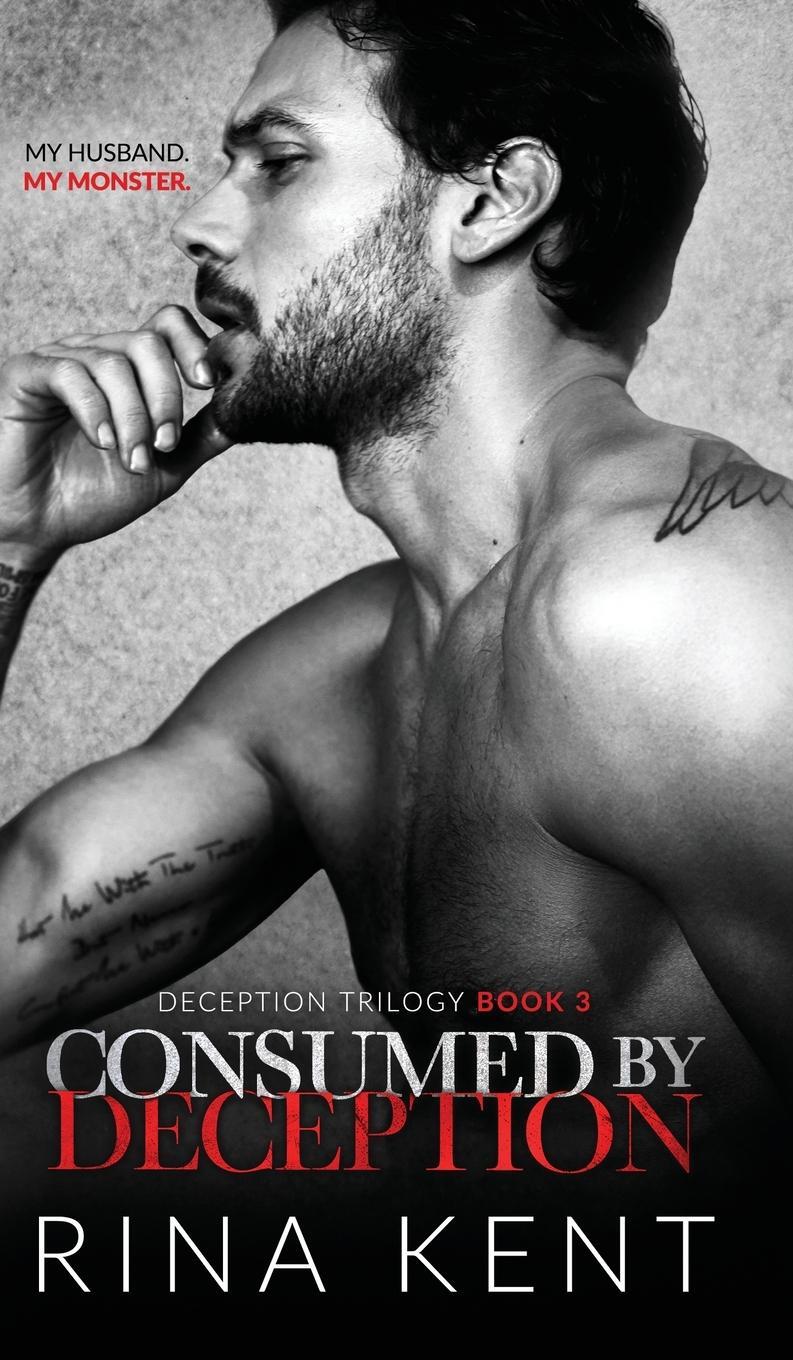 Cover: 9781685450205 | Consumed by Deception | A Dark Marriage Mafia Romance | Rina Kent