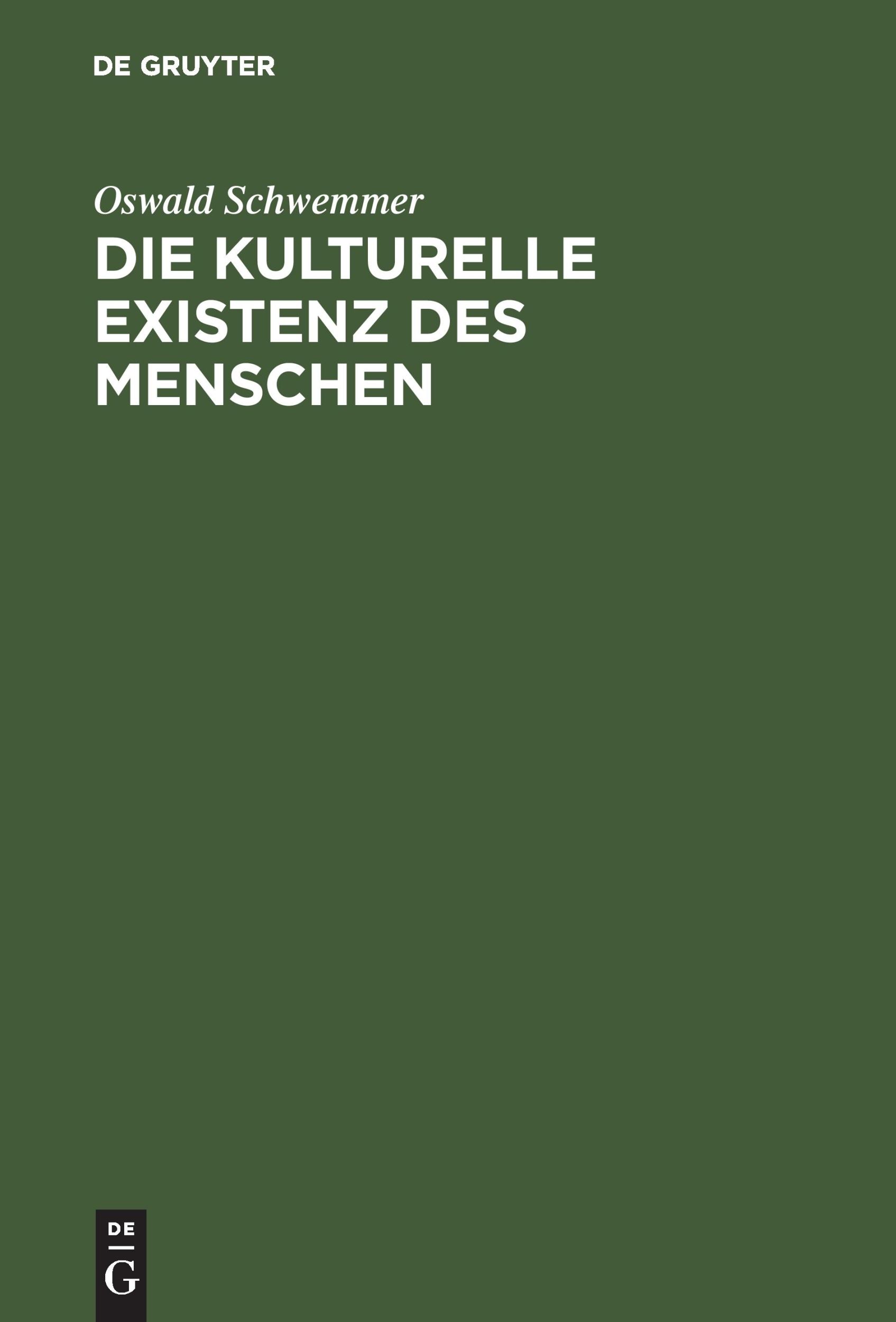 Cover: 9783050031071 | Die kulturelle Existenz des Menschen | Oswald Schwemmer | Buch | 1997