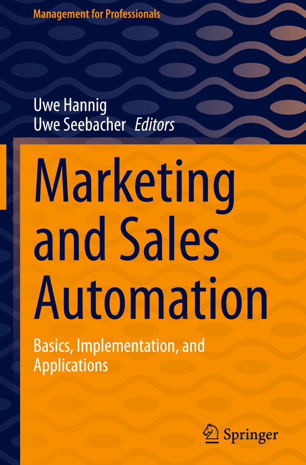 Cover: 9783031200397 | Marketing and Sales Automation | Uwe Seebacher (u. a.) | Buch | xiii