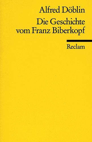 Cover: 9783150098103 | Die Geschichte von Franz Biberkopf | Alfred Döblin | Taschenbuch