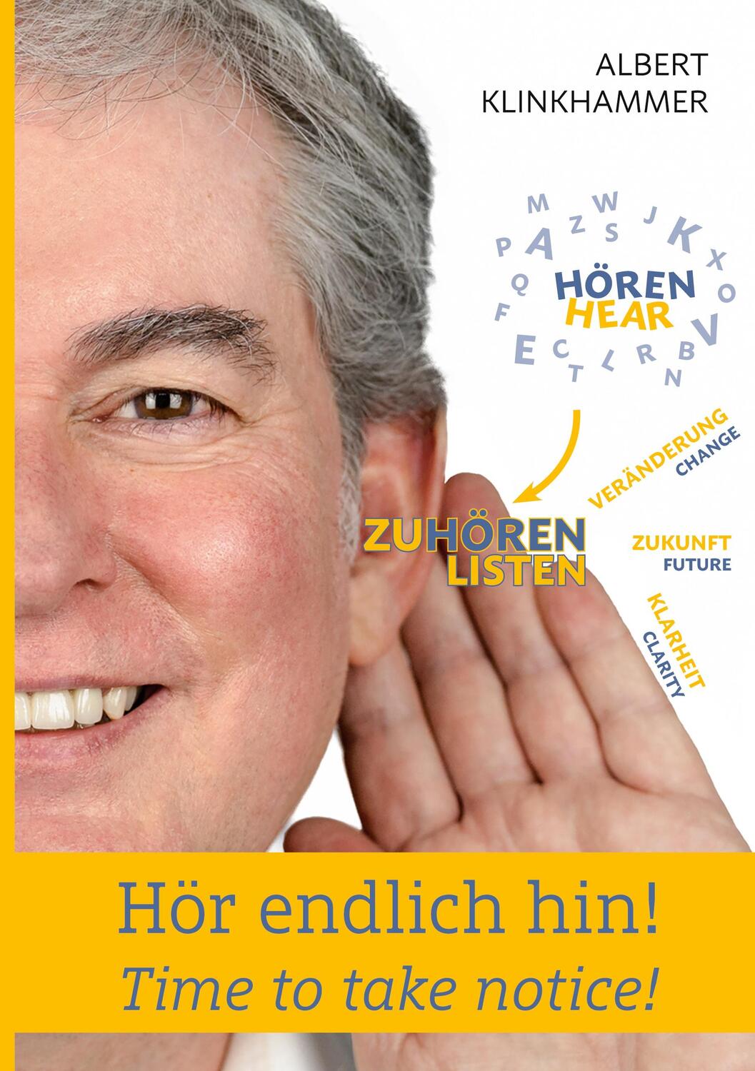 Cover: 9783757826062 | Hör endlich hin! - Time to take notice! | Albert Klinkhammer | Buch
