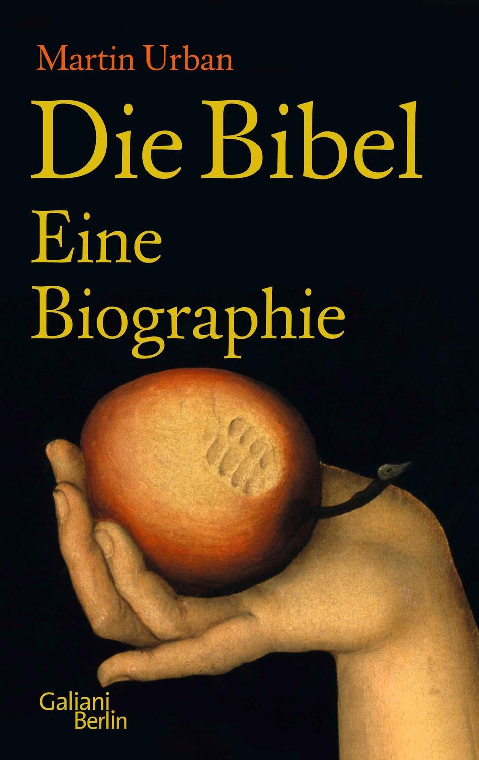 Cover: 9783869710068 | Die Bibel. Eine Biographie | Martin Urban | Buch | 384 S. | Deutsch