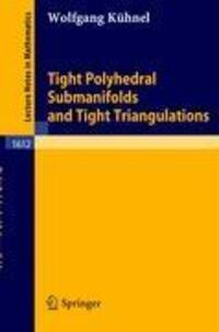 Cover: 9783540601210 | Tight Polyhedral Submanifolds and Tight Triangulations | Kühnel | Buch