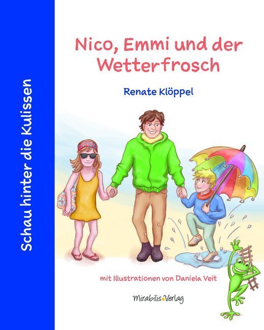 Cover: 9783981848472 | Nico, Emmi und der Wetterfrosch | Renate Klöppel | Buch | Deutsch