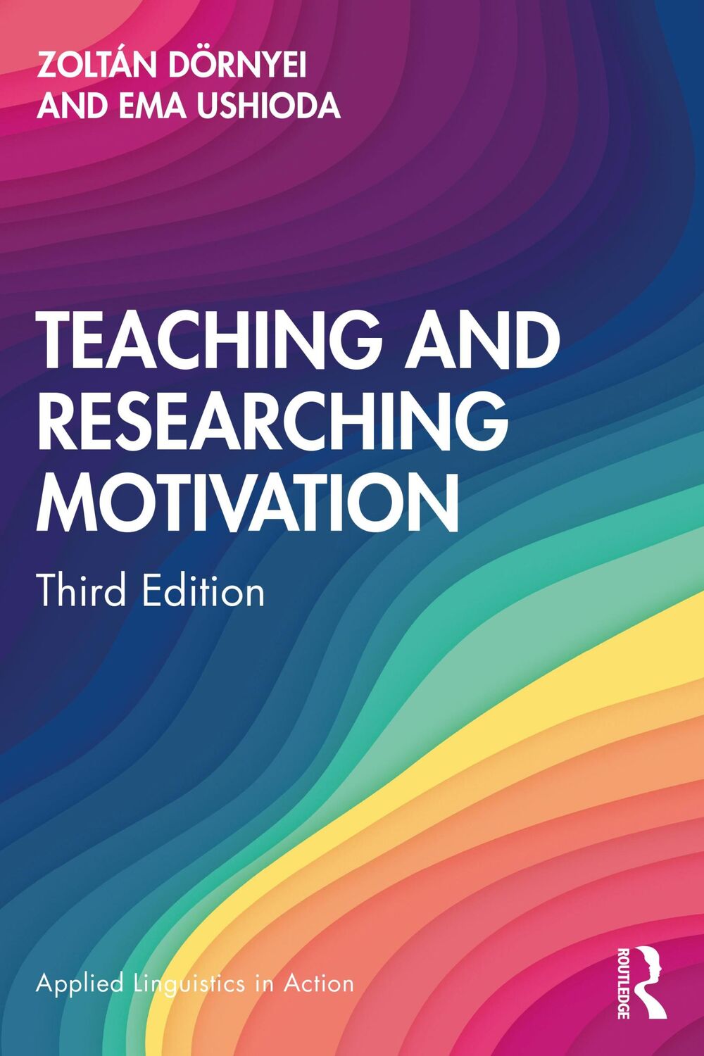 Cover: 9781138543461 | Teaching and Researching Motivation | Zoltán Dörnyei (u. a.) | Buch