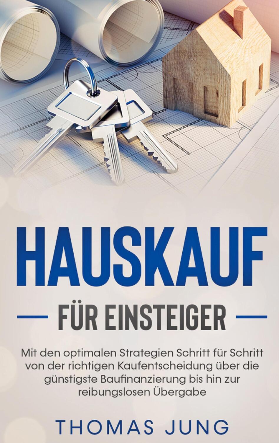 Cover: 9783751953603 | Hauskauf für Einsteiger | Thomas Jung | Taschenbuch | Books on Demand