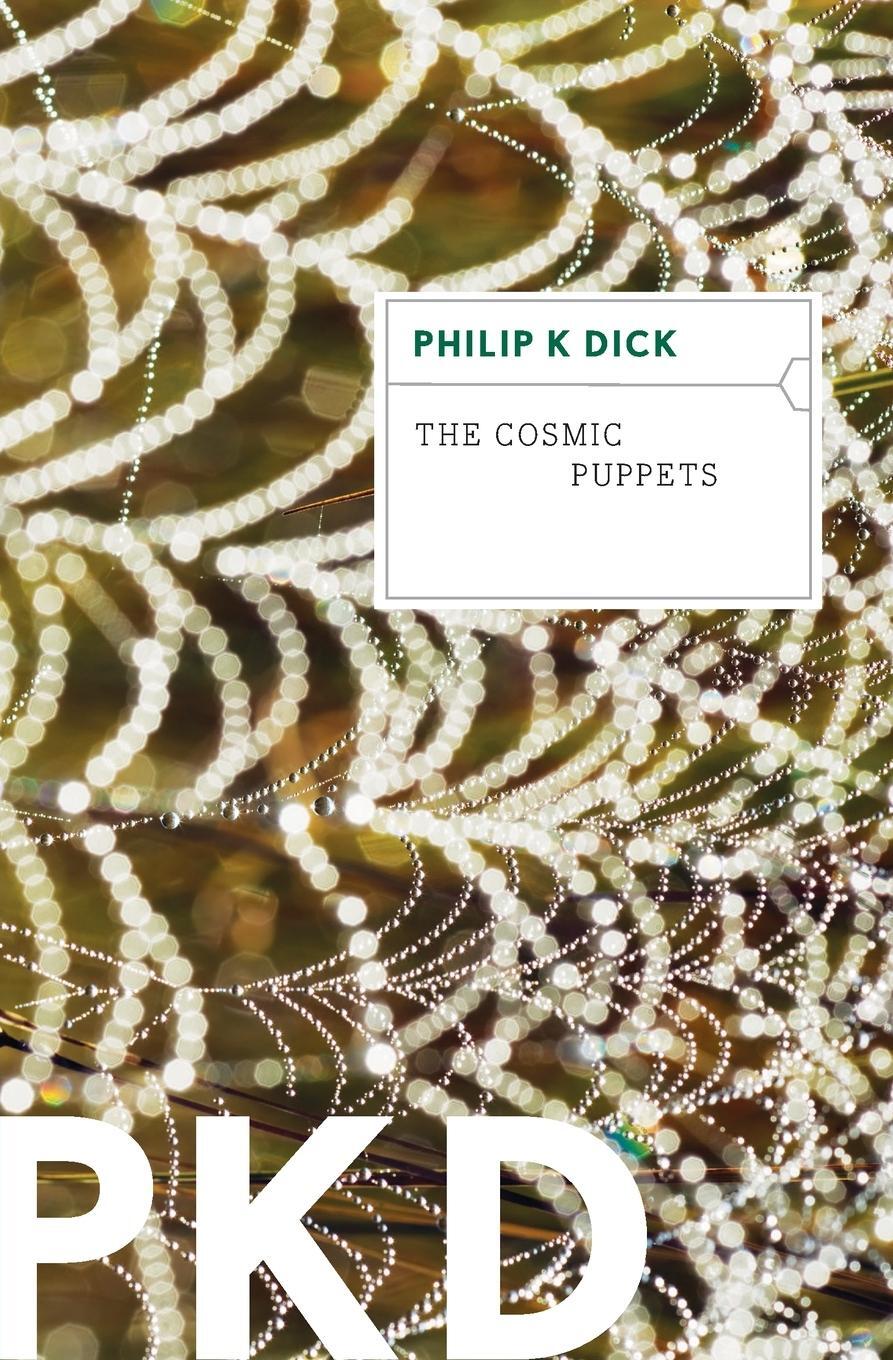 Cover: 9780547572383 | The Cosmic Puppets | Philip K Dick | Taschenbuch | Paperback | 2022