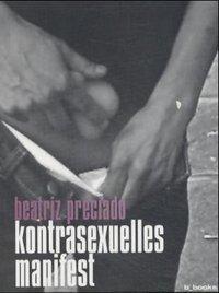 Cover: 9783933557384 | Kontrasexuelles Manifest | Beatriz Preciado | Taschenbuch | Deutsch