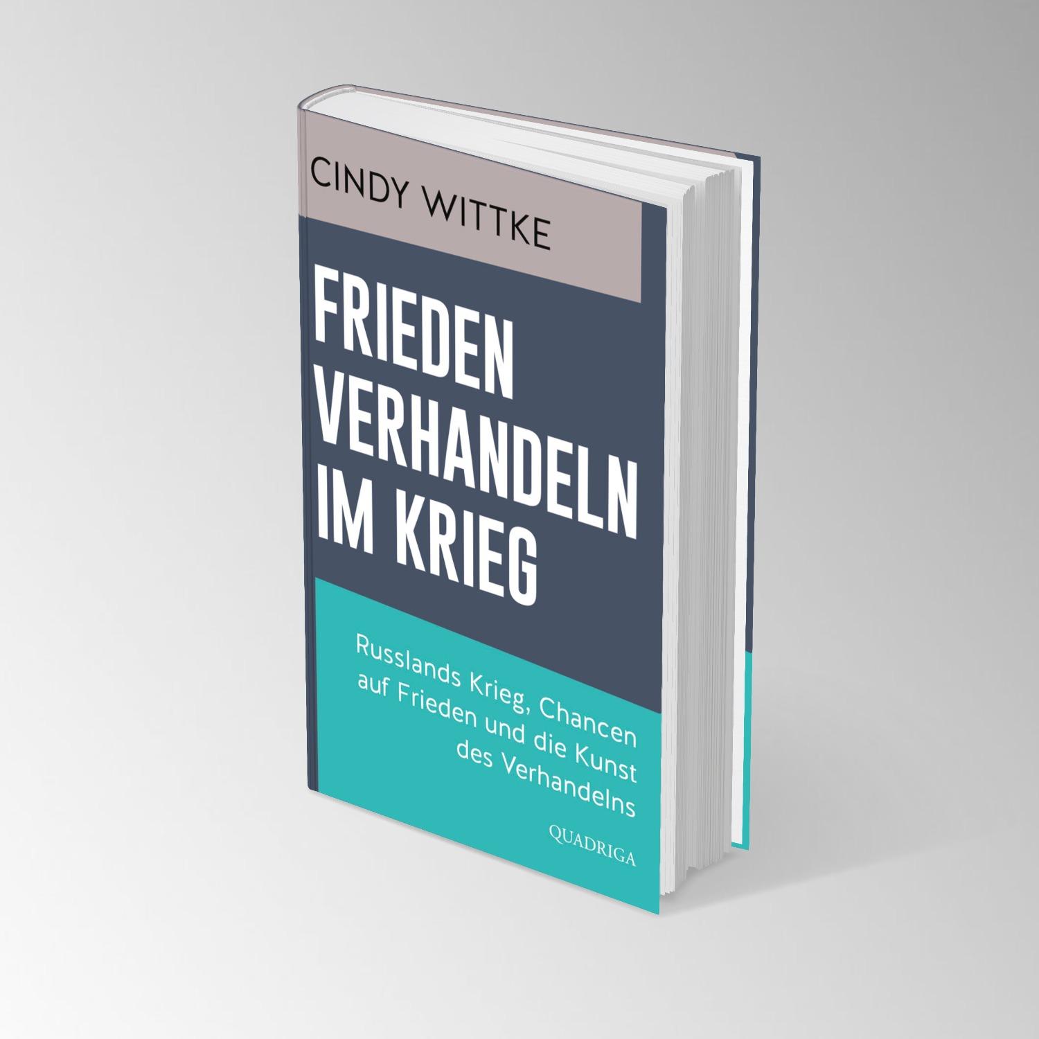 Bild: 9783869951478 | Frieden verhandeln im Krieg | Cindy Wittke | Buch | 240 S. | Deutsch