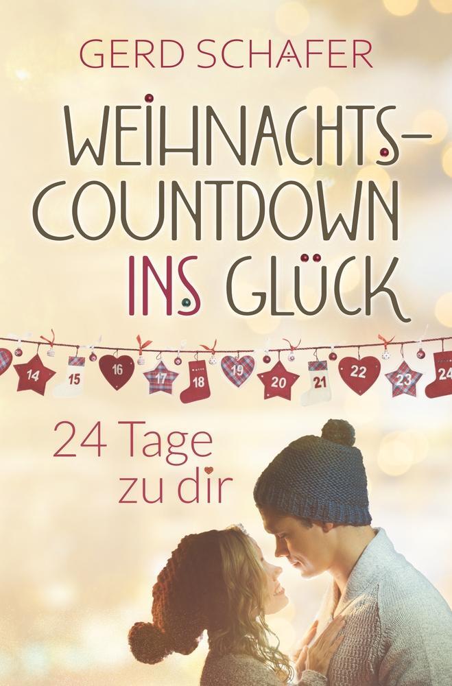 Cover: 9783757957506 | Weihnachtscountdown ins Glück | 24 Tage zu dir | Gerd Schäfer | Buch