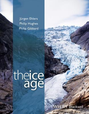 Cover: 9781118507803 | The Ice Age | Philip Hughes (u. a.) | Taschenbuch | Englisch | 2015