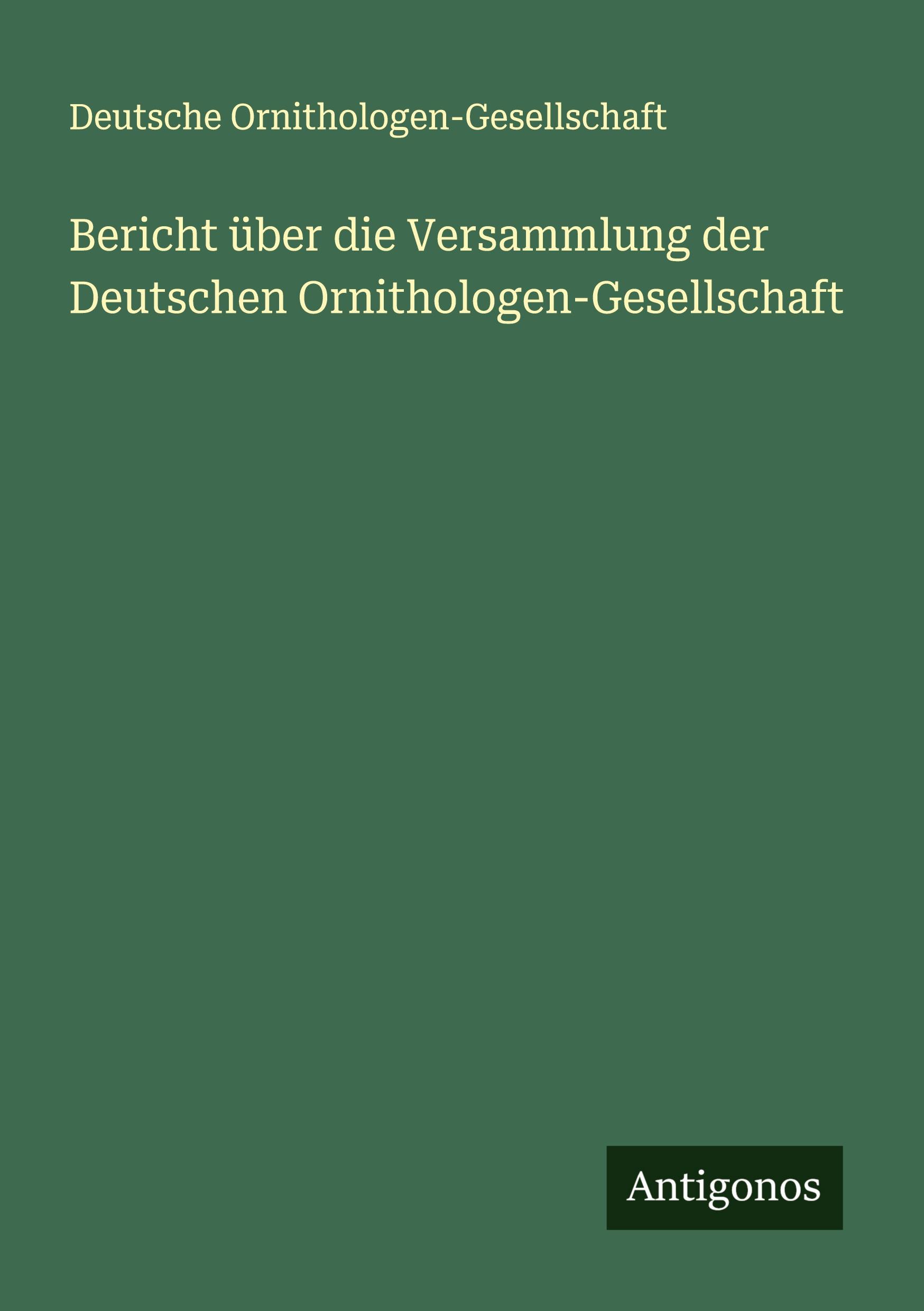 Cover: 9783386129466 | Bericht über die Versammlung der Deutschen Ornithologen-Gesellschaft