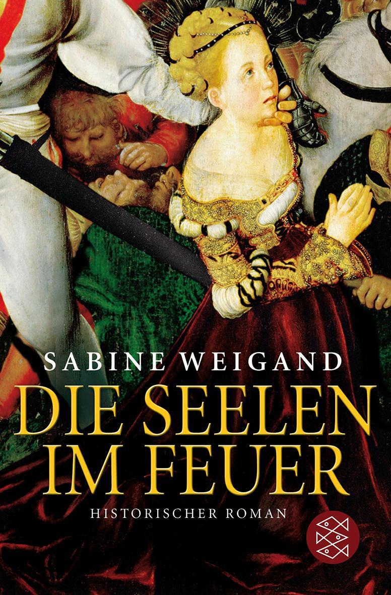 Cover: 9783596171644 | Die Seelen im Feuer | Sabine Weigand | Taschenbuch | Deutsch | 2010