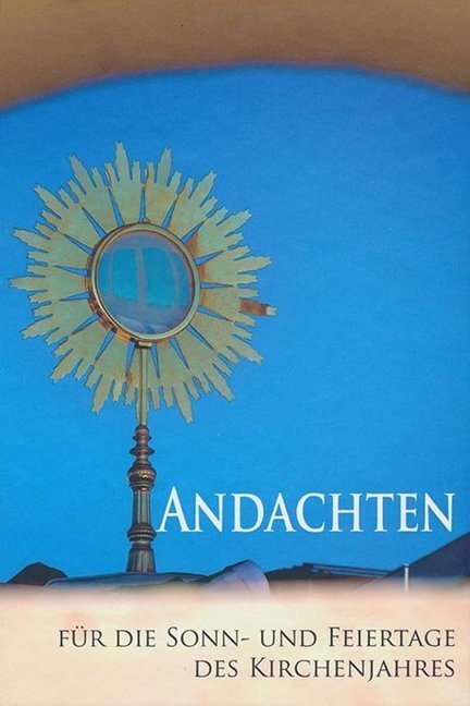 Cover: 9783717112990 | Andachten | Für die Sonn- und Feiertage des Kirchenjahres | Buch