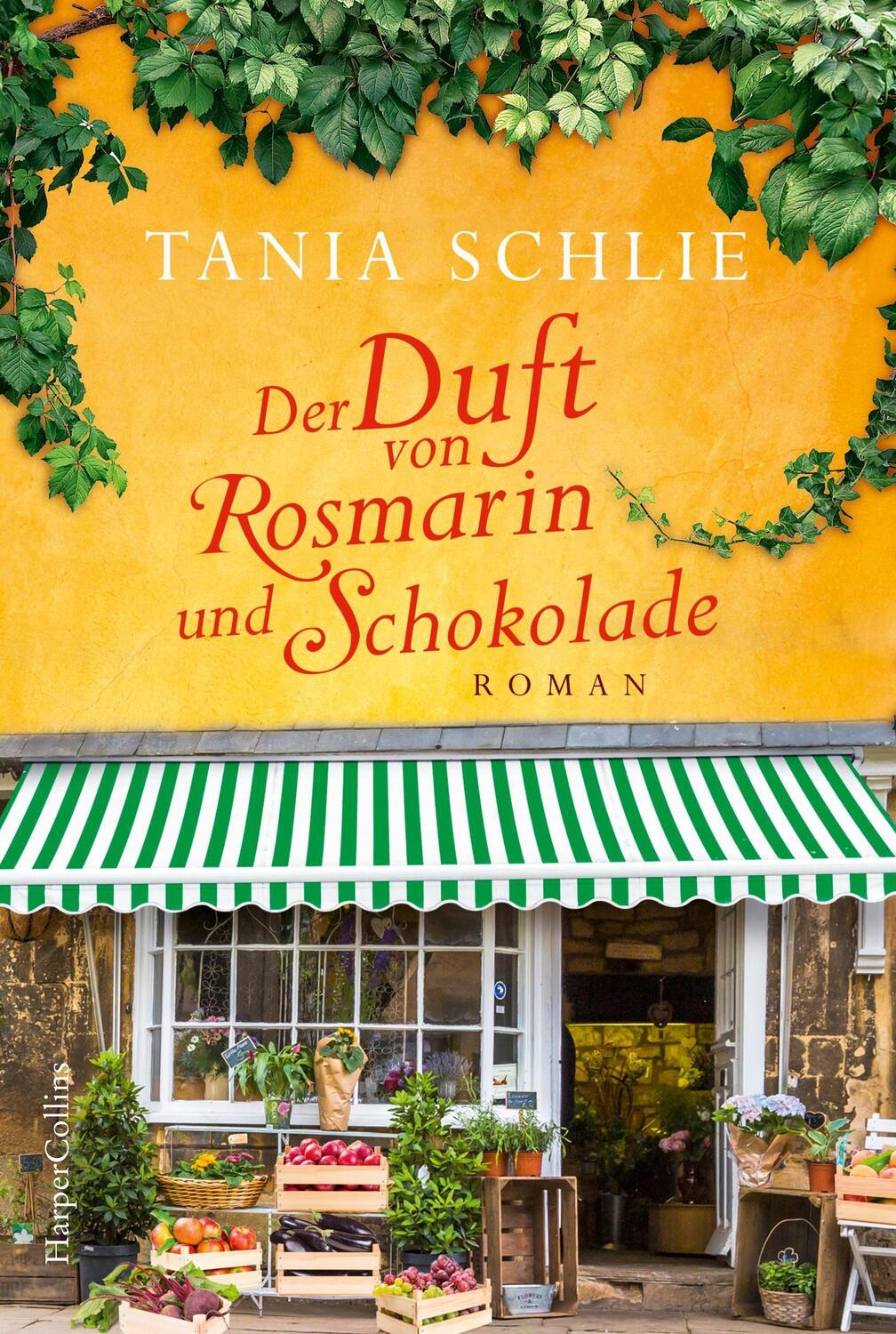 Cover: 9783365000625 | Der Duft von Rosmarin und Schokolade | Tania Schlie | Taschenbuch