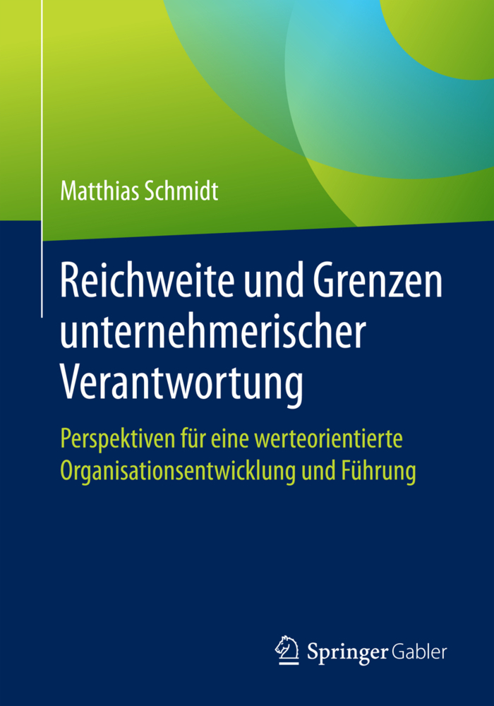 Cover: 9783658136376 | Reichweite und Grenzen unternehmerischer Verantwortung | Schmidt