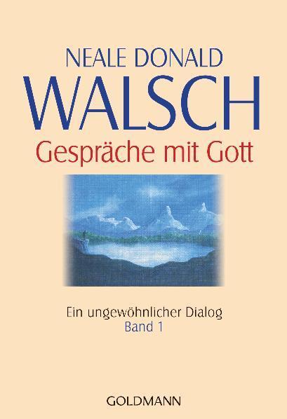 Cover: 9783442217861 | Gespräche mit Gott - Band 1 | Ein ungewöhnlicher Dialog | Walsch