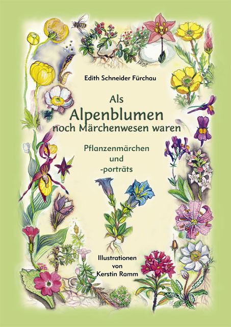 Cover: 9783937107172 | Als Alpenblumen noch Märchenwesen waren | Edith Schneider-Fürchau