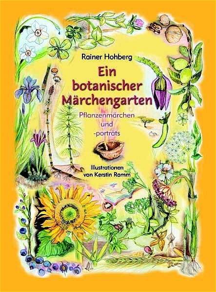 Cover: 9783937107059 | Ein botanischer Märchengarten | Pflanzenmärchen und -porträts | Buch