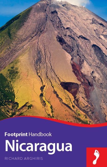 Cover: 9781910120842 | Footprint Handbook Nicaragua | Richard Arghiris | Taschenbuch | 2016