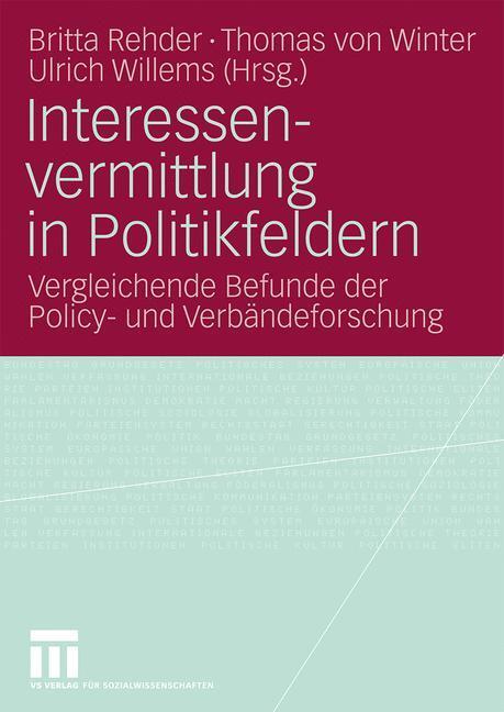 Cover: 9783531169323 | Interessenvermittlung in Politikfeldern | Britta Rehder (u. a.) | Buch