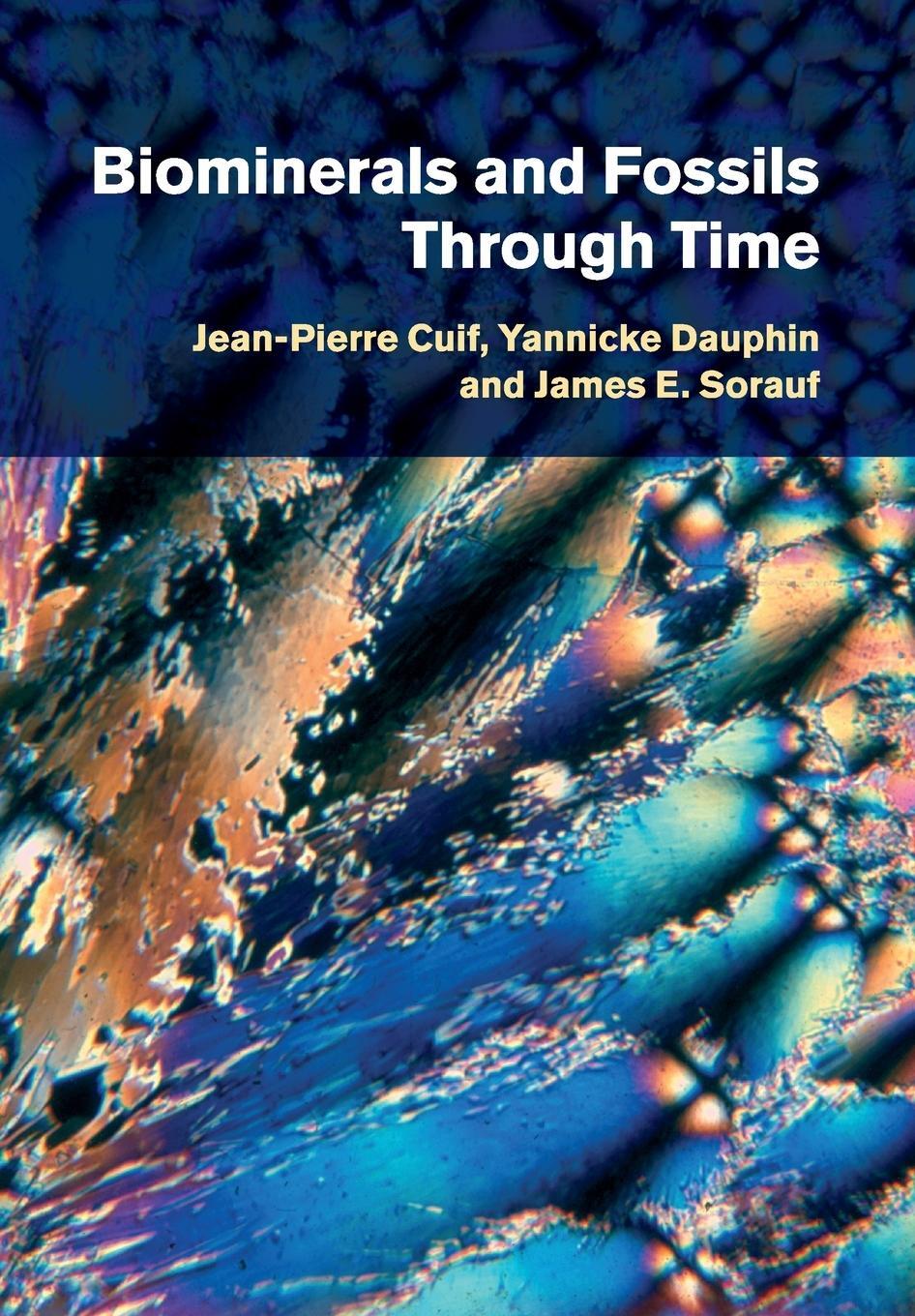 Cover: 9781108445764 | Biominerals and Fossils Through Time | Jean-Pierre Cuif (u. a.) | Buch