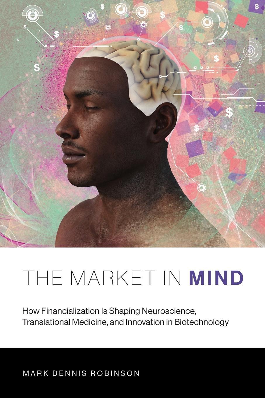 Cover: 9780262536875 | The Market in Mind | Mark Dennis Robinson | Taschenbuch | Paperback
