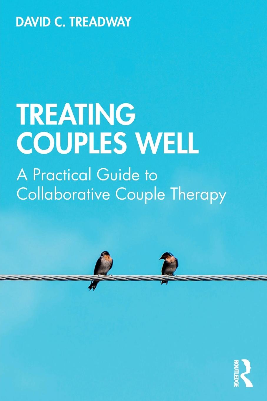 Cover: 9780415787758 | Treating Couples Well | David C. Treadway | Taschenbuch | Englisch