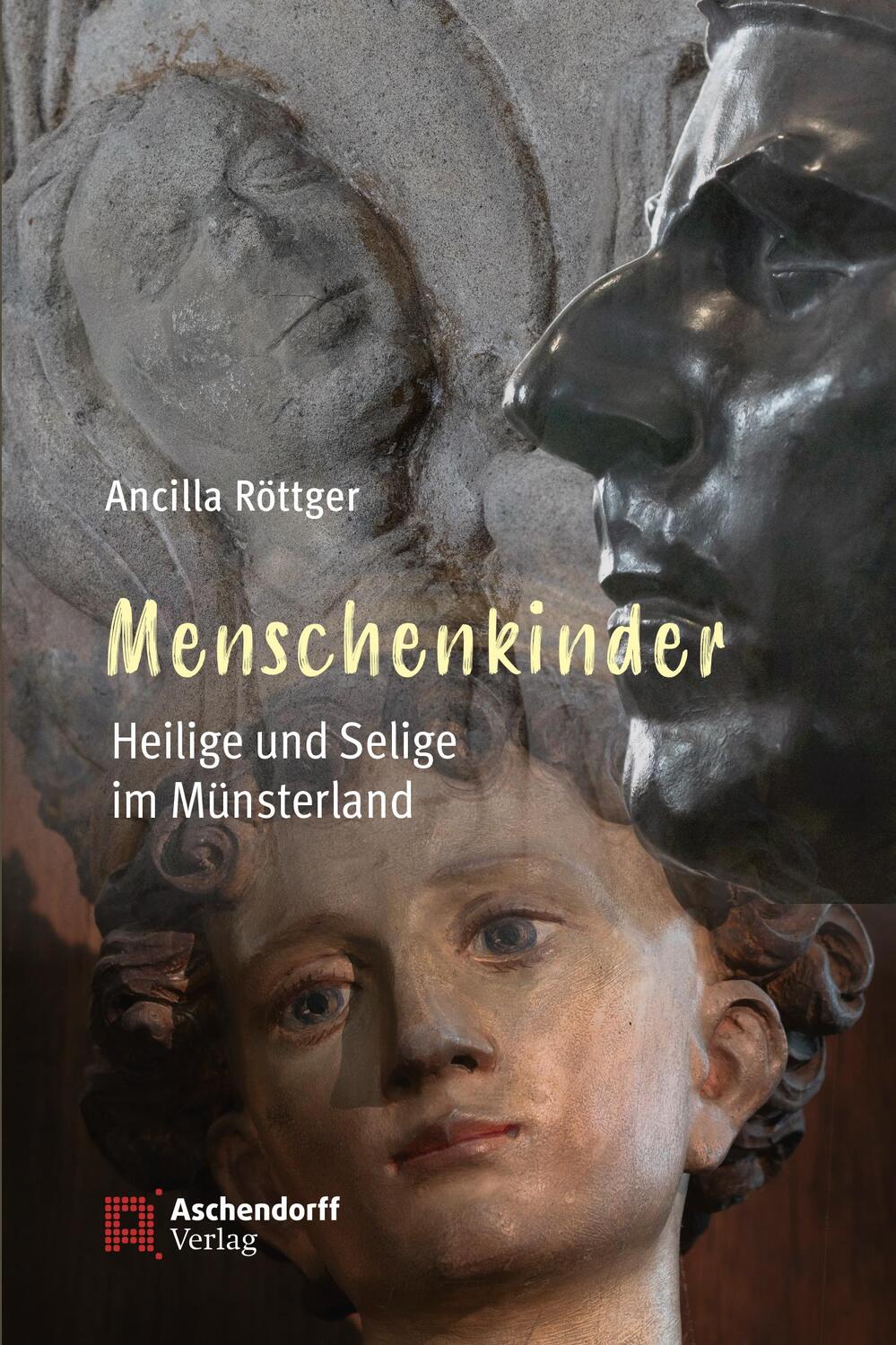 Cover: 9783402248690 | Menschenkinder | Heilige und Selige im Münsterland | Ancilla Röttger