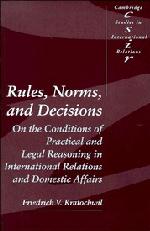 Cover: 9780521409711 | Rules, Norms, and Decisions | Friedrich V. Kratochwil | Taschenbuch